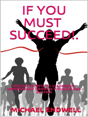 cover image of If You Must Succeed!